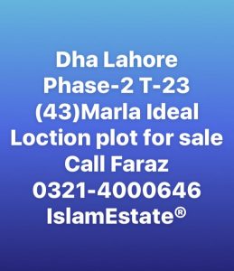 Ideal Location Plot for sale Dha Lahore Phase-2 T-23 (43Marla)@510 lacs Direct from owner Paper+Meeting NDC site plan ready  Faraz 0321-4000646 (DHA Registrered Company)