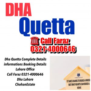 DHA Quetta files available for sale now  Dha Quetta Complete Details informations Booking Details Lahore Office Call Faraz 0321-4000646 Dha Lahore  ChohanEstate 